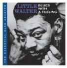 Little Walter - Blues With A Feeling - Essential Blue A.