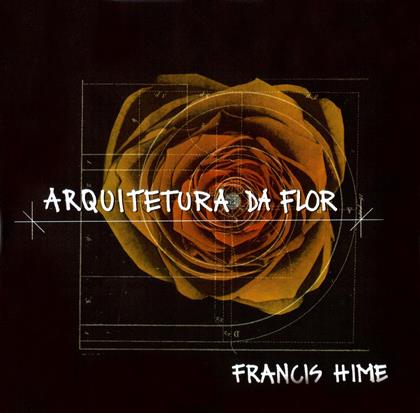 Francis Hime - Arquitetura Da Flor