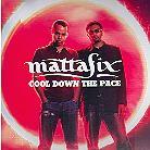 Mattafix - Cool Down The Pace - 2 Track