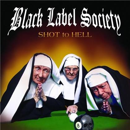 Black Label Society (Zakk Wylde) - Shot To Hell