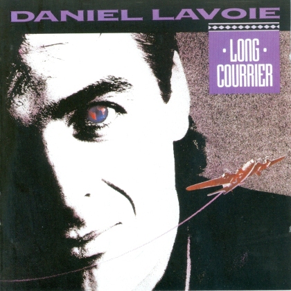 Daniel Lavoie - Long Courrier