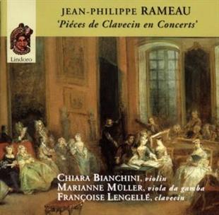 Chiara Bianchini & Jean-Philippe Rameau (1683-1764) - Pieces En Concerts 1, 2