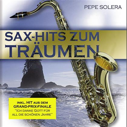 Pepe Solera - Sax-Hits Zum Träumen