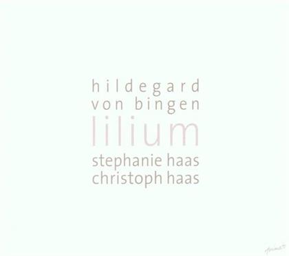 Stephanie Haas (Gesang) & Hildegard von Bingen - Lilium