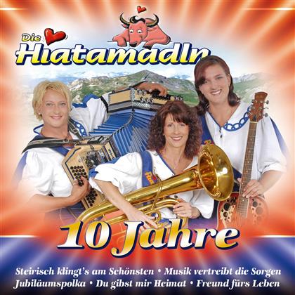 Die Hiatamadln - 10 Jahre