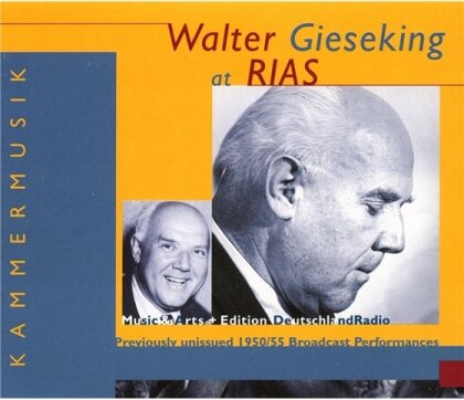 Walter Gieseking & Various - At Rias - Previously Unissued 1950-55