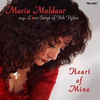 Maria Muldaur - Heart Of Mine - Love Songs Of Bob Dylan