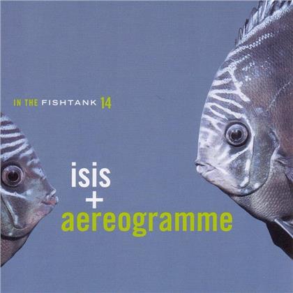 Isis & Aerogramme - In The Fishtank 14