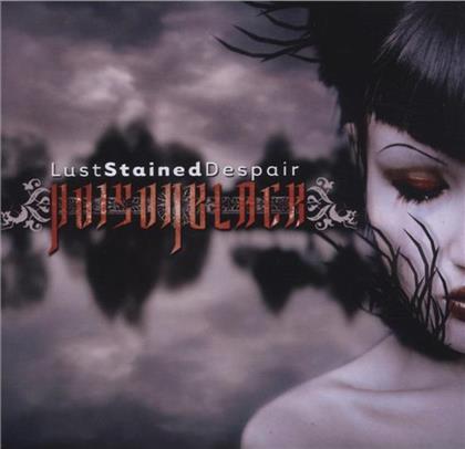 Poisonblack - Lust Stained Despair