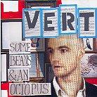 Vert - Some Beans & Octopus