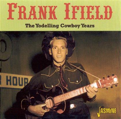 Frank Ifield - Yodelling Cowboy Years