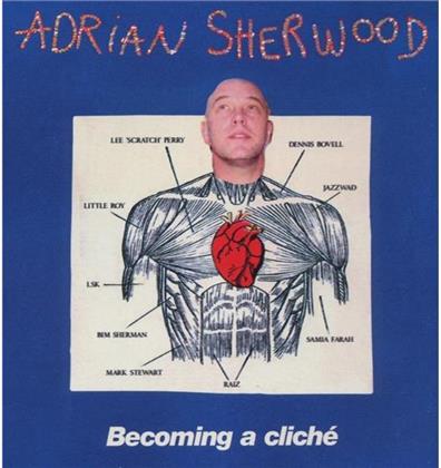 Adrian Sherwood - Becoming A Cliche