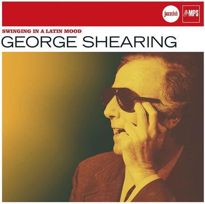 George Shearing - Swinging In A Latin Mood (Jazz Club)