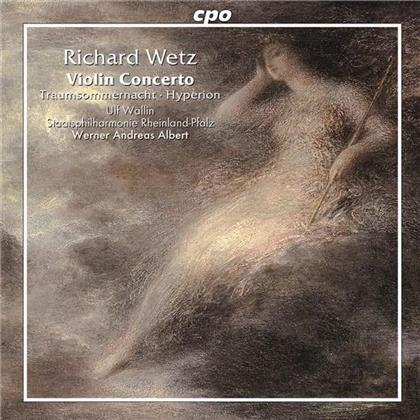 Ulf Wallin (Violine) & Richard Wetz - Hyperion Op32, Konzert Fuer Vi