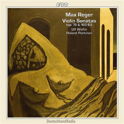 Ulf Wallin (Violine) & Max Reger (1873-1916) - Werk Fuer Violine & Klavier, D