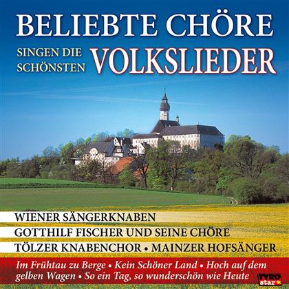 Beliebte Chöre Singen - Varios - Die Schönsten Volkslieder