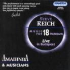 Amadinda Percussion Group & Steve Reich (*1936) - Music For 18 Musicians