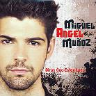 Miguel Angel Munoz - Diras Que Estoy Loco