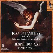 Joan Baptista Cabanilles, Jordi Savall & Hesperion XXI - Batalles/Tientos & Passacalles
