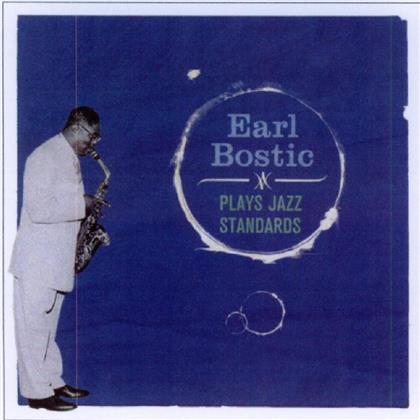 Earl Bostic - Plays Jazz Standards