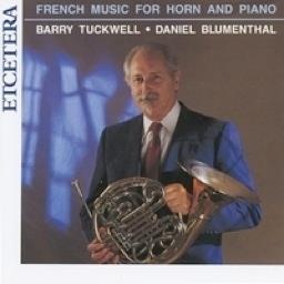 Barry Tuckwell & Various - French Music For Horn And Piano