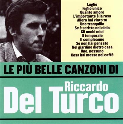 Riccardo Del Turco - Le Piu Belle Canzoni Di