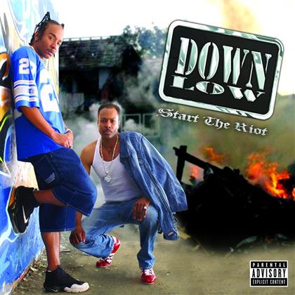 Down Low - Start The Riot