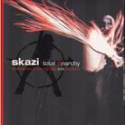 Skazi - Total Anarchy