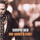Simply Red - Oh What A Girl