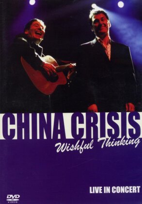 China Crisis - Wishful thinking