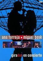 Torroja Ana & Bose Miguel - Girados en concierto