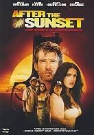 After the sunset - Wer könnte da wiederstehen? (2004)