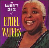 Ethel Waters - Favourite Songs Of