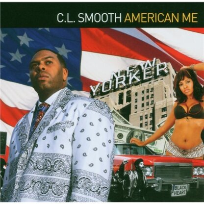 C.L. Smooth - American Me