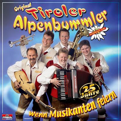 Original Tiroler Alpenbummler - Wenn Musikanten Feiern