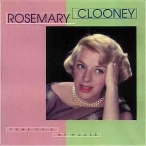Rosemary Clooney - Come On At My House - Box