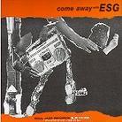ESG - Come Away With Me