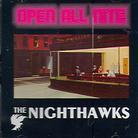 Nighthawks - Open All Night