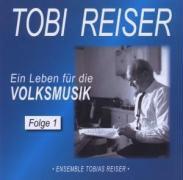 Tobi Reiser - Ein Leben Fuer Die Volksmusik 1