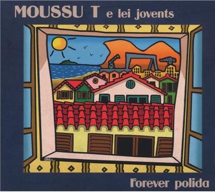 Moussu T - Forever Polida