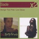 Sade - Stronger Than Pride/Love Deluxe (2 CDs)