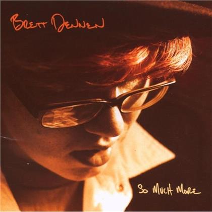 Brett Dennen - So Much More
