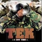Tek (Smif-N-Wessun) - I Got This