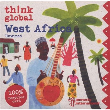 Think Global - West Africa Unwired (Various)