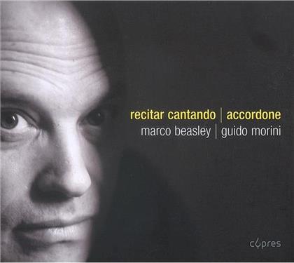 Beasley Marco/Morini Guido - Accordone & Bussati/Caccini/Fontana - Recitar Cantando