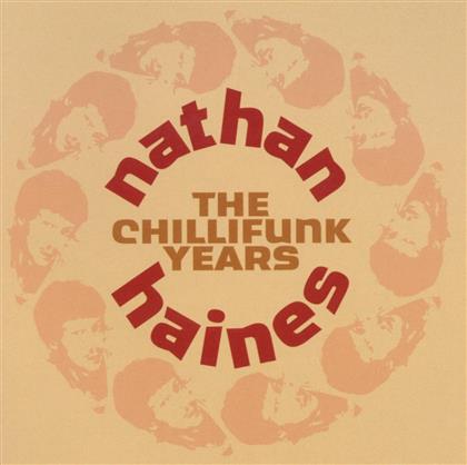 Nathan Haines - Chili Funk Years