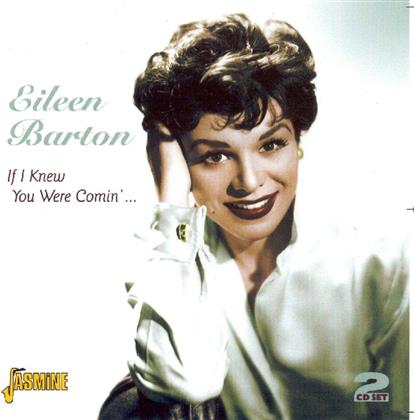 Eileen Barton - If I Knew You Were Comin'