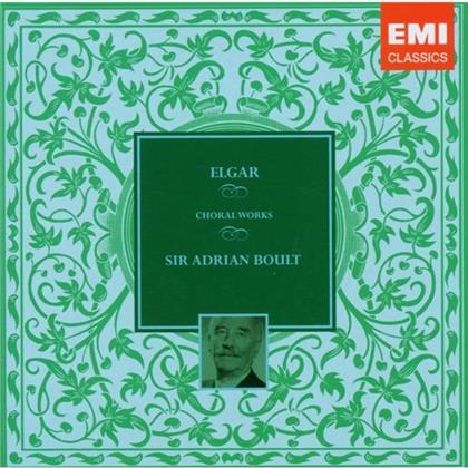Sir Adrian Boult & Sir Edward Elgar (1857-1934) - Chorwerke -
