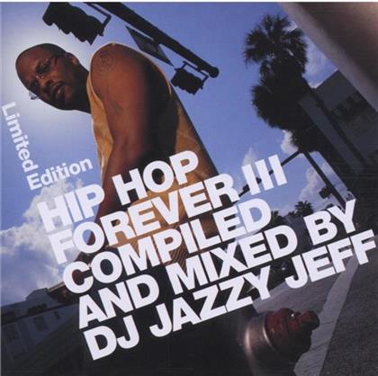 DJ Jazzy Jeff - Hip Hop Forever 3 (Limited Edition, 2 CDs)