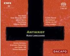Dausgaard/Byriel/Dahl/Gjerris/Elming & Rued Langgaard - Antikrist (Hybrid SACD)